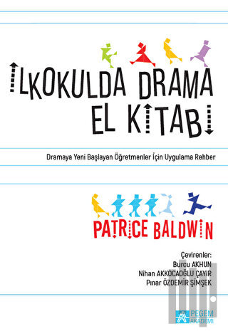 İkokulda Drama El Kitabı | Kitap Ambarı