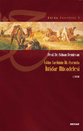 İslam Tarihinin İlk Asrında İktidar Mücadelesi | Kitap Ambarı