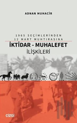 İktidar - Muhalefet İlişkileri | Kitap Ambarı