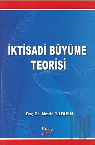 İktisadi Büyüme Teorisi | Kitap Ambarı