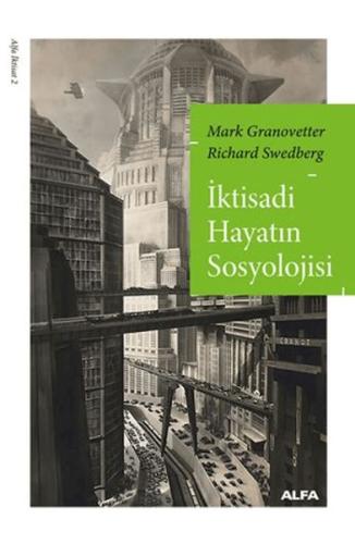 İktisadi Hayatın Sosyolojisi | Kitap Ambarı