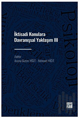 İktisadi Konulara Davranışsal Yaklaşım III | Kitap Ambarı