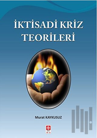 İktisadi Kriz Teorileri | Kitap Ambarı