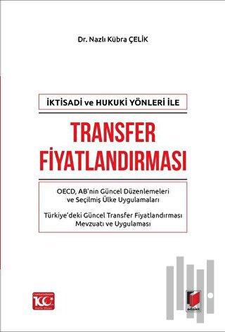 İktisadi ve Hukuki Yönleri ile Transfer Fiyatlandırması (Ciltli) | Kit