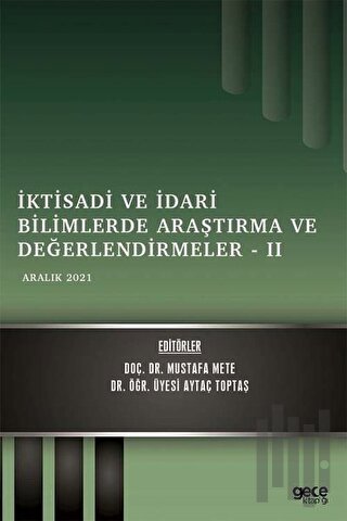 İktisadi ve İdari Bilimlerde Araştırma ve Değerlendirmeler 2 - Aralık 