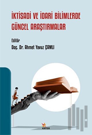 İktisadi ve İdari Bilimlerde Güncel Araştırmalar | Kitap Ambarı