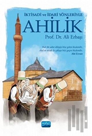 İktisadi ve İdari Yönleriyle Ahilik | Kitap Ambarı