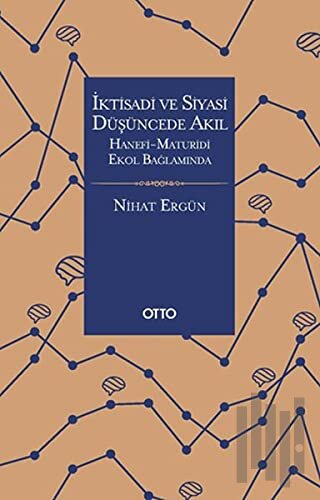 İktisadi ve Siyasi Düşüncede Akıl | Kitap Ambarı