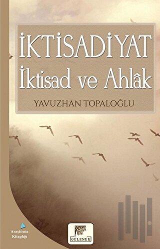 İktisadiyat - İktisad ve Ahlak | Kitap Ambarı