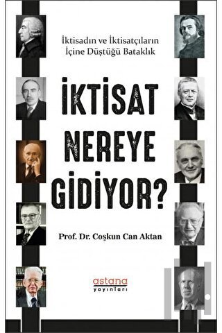 İktisat Nereye Gidiyor? | Kitap Ambarı