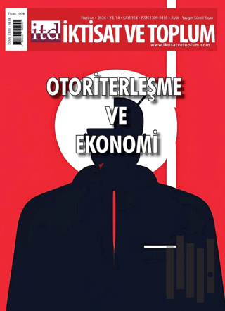 İktisat ve Toplum Dergisi 164. Sayı: Otoriterleşme ve Ekonomi | Kitap 