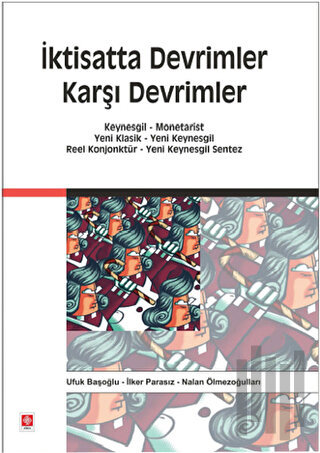 İktisatta Devrimler Karşı Devrimler | Kitap Ambarı