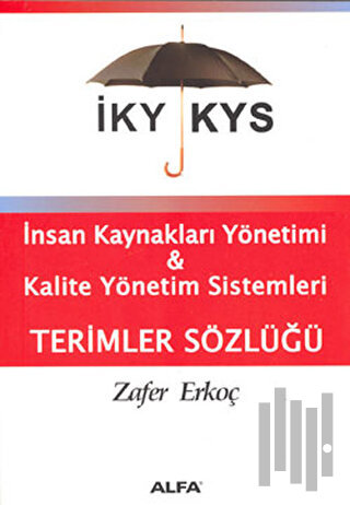 İKY KYS İnsan Kaynakları Yönetimi ve Kalite Yönetim Sistemleri Terimle