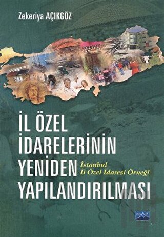 İl Özel İdarelerinin Yeniden Yapılandırılması | Kitap Ambarı