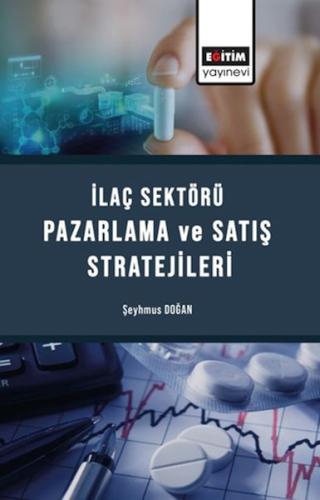 İlaç Sektörü Satış Ve Pazarlama Stratejileri | Kitap Ambarı