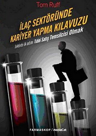 İlaç Sektöründe Kariyer Yapma Klavuzu | Kitap Ambarı