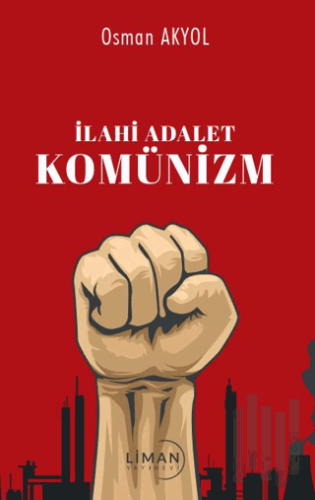 İlahi Adalet Komünizm | Kitap Ambarı