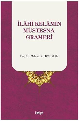 İlahi Kelamın Müstesna Grameri | Kitap Ambarı