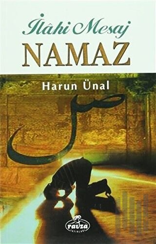 İlahi Mesaj Namaz | Kitap Ambarı