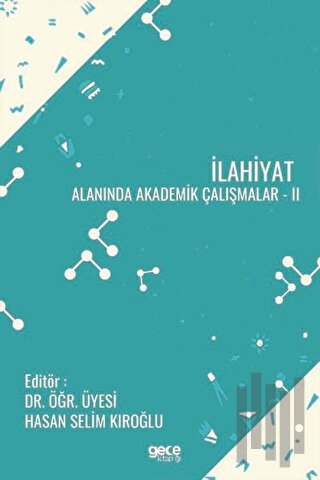 İlahiyat Alanında Akademik Çalışmalar 2 | Kitap Ambarı