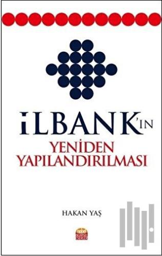 İlbank'ın Yeniden Yapılandırılması | Kitap Ambarı