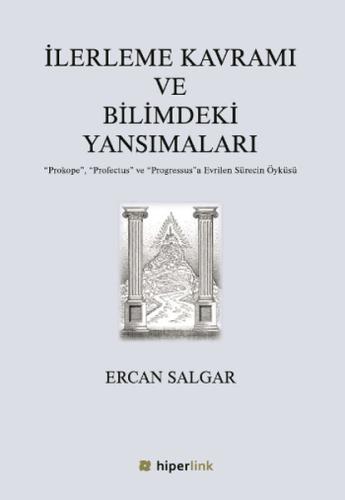 İlerleme Kavramı ve Bilimdeki Yansımaları | Kitap Ambarı