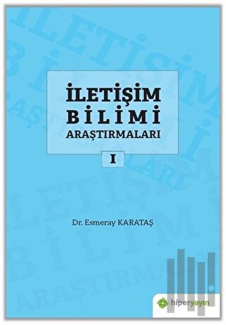 İletişim Bilimi Araştırmaları 1 | Kitap Ambarı