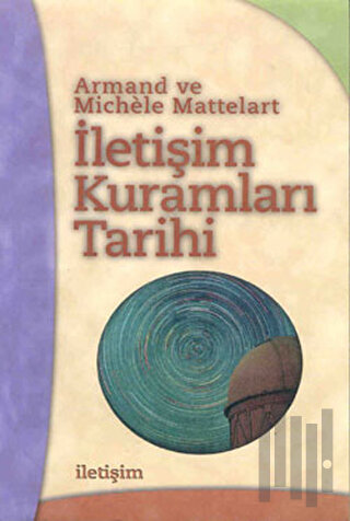 İletişim Kuramları Tarihi | Kitap Ambarı