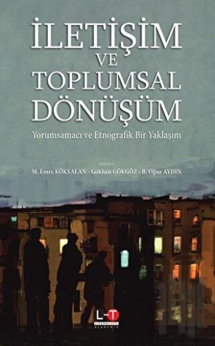 İletişim ve Toplumsal Dönüşüm | Kitap Ambarı