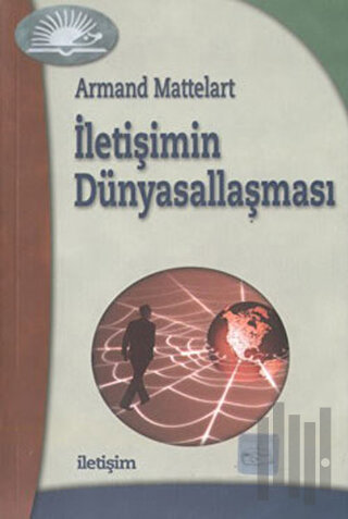 İletişimin Dünyasallaşması | Kitap Ambarı