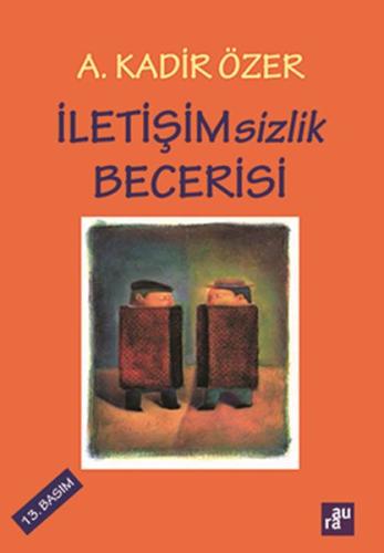 İletişimsizlik Becerisi | Kitap Ambarı