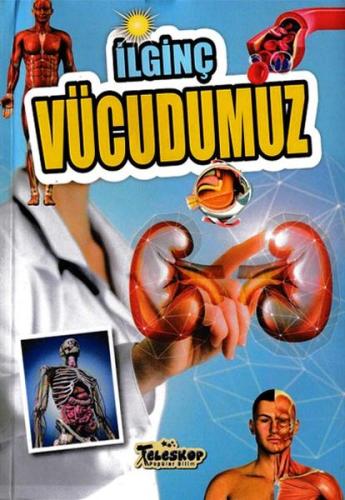 İlginç Vücudumuz | Kitap Ambarı