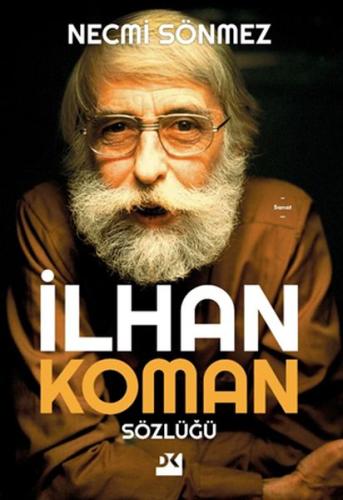 İlhan Koman Sözlüğü | Kitap Ambarı