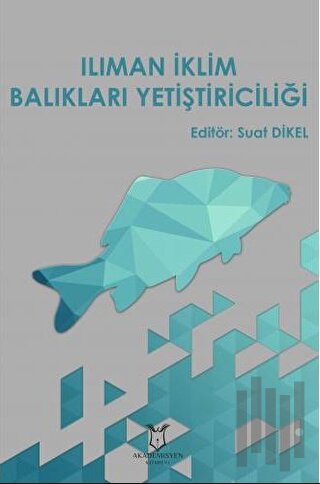 Ilıman İklim Balıkları Yetiştiriciliği | Kitap Ambarı