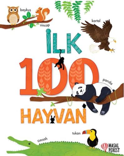 İlk 100 Hayvan (Ciltli) | Kitap Ambarı