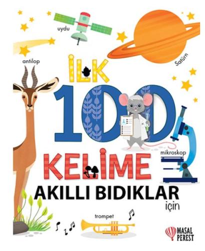 İlk 100 Kelime Akıllı Bıdıklar İçin (Ciltli) | Kitap Ambarı