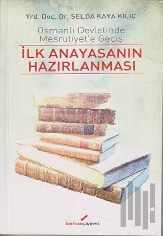 İlk Anayasanın Hazırlanması | Kitap Ambarı