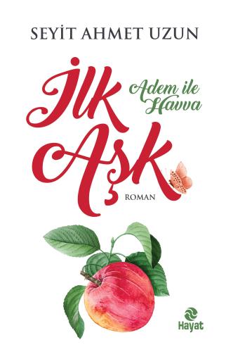 İlk Aşk - Adem ile Havva | Kitap Ambarı