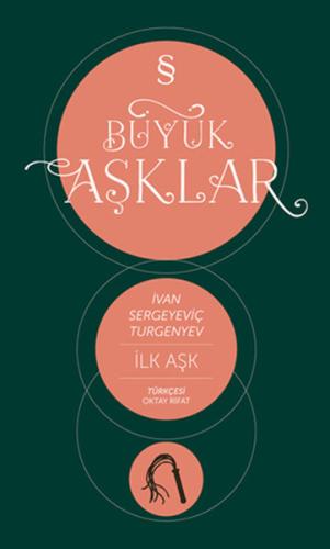 İlk Aşk : Büyük Aşklar Dizisi | Kitap Ambarı