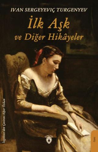 İlk Aşk ve Diğer Hikayeler | Kitap Ambarı