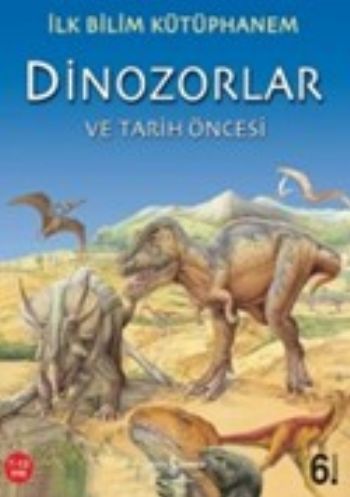 Dinozorlar ve Tarih Öncesi | Kitap Ambarı