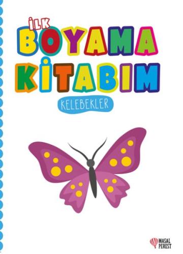 İlk Boyama Kitabım Kelebekler | Kitap Ambarı