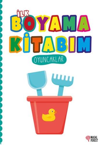 İlk Boyama Kitabım Oyuncaklar | Kitap Ambarı