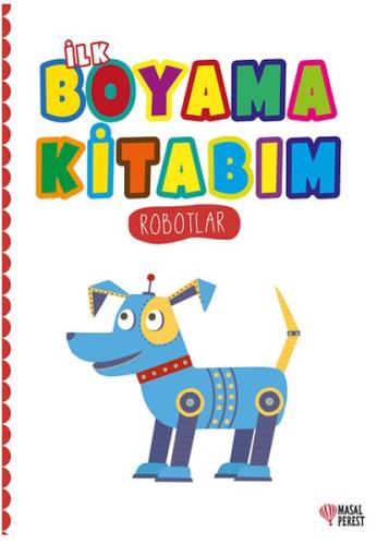 İlk Boyama Kitabım Robotlar | Kitap Ambarı