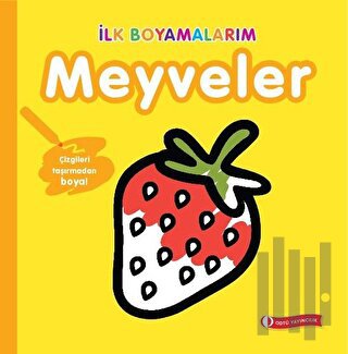 İlk Boyamalarım - Meyveler | Kitap Ambarı