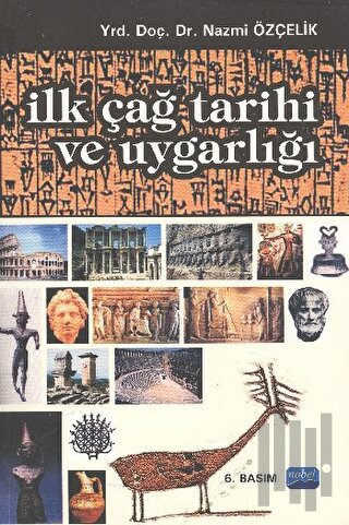 İlk Çağ Tarihi ve Uygarlığı | Kitap Ambarı