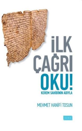 İlk Çağrı Oku Kerem Sahibinin Adıyla | Kitap Ambarı