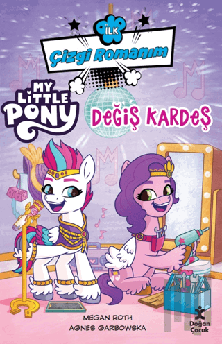 İlk Çizgi Romanım My Little Pony-Değiş Kardeş | Kitap Ambarı