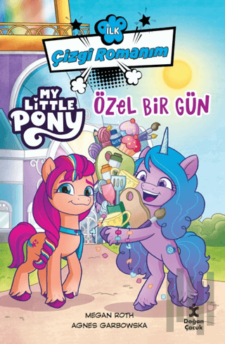 İlk Çizgi Romanım My Lıttle Pony-Özel Bir Gün | Kitap Ambarı