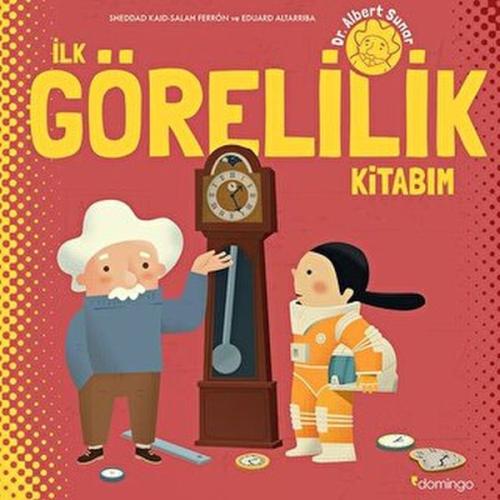 İlk Görelilik Kitabım (Ciltli) | Kitap Ambarı